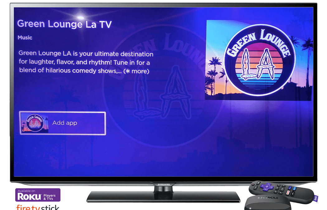 ROKU tv Green Lounge LA